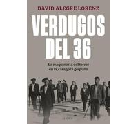 Verdugos del 36: La maquinaria del terror en la Zaragoza golpista (Contrastes)