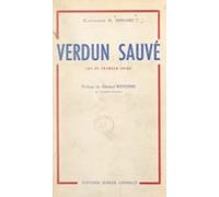 Verdun Sauvé Par Le Général Chrétien Et Le 30e Corps Darmée (21-25 Fév