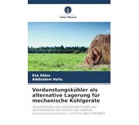 Verdunstungskühler als alternative Lagerung für mechanische Kühlgeräte: AUSWIRKUNGEN VON LAGERUNGSMETHODEN UND REIFESTADIEN AUF DIE QUALITÄT VON ... esculentum L.) CV Chali NACH DER ERNTE