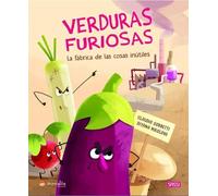VERDURAS FURIOSAS LA FABRICA DE LAS COSAS INUTILES: Libro ilustrado Verduras furiosas 2
