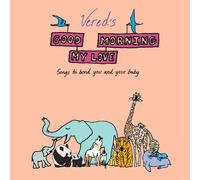 Vered - Good Morning My Love