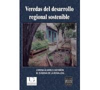 Veredas del desarrollo regional sostenible