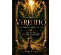 VEREDITO: O TRIBUNAL ESTÁ ABERTO: MANUAL DAS CORTES DO CÉU