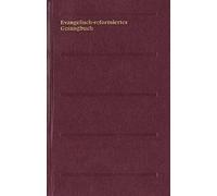 Verein z. Herau Evangelisch-reformiertes Gesangbuch. Gesangbuch der (Tapa dura)