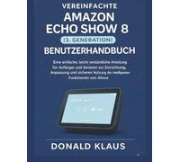 VEREINFACHTE AMAZON ECHO SHOW 8 (3. GENERATION) BENUTZERHANDBUCH