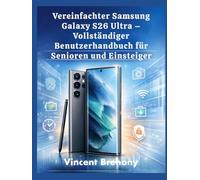 Vereinfachter Samsung Galaxy S26 Ultra - Vollständiger Benutzerhandbuch für Senioren und Einsteiger