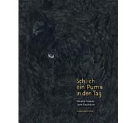 Verena Pavoni Lena Raubaum Schlich ein Puma in den Tag (Tapa blanda)