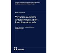 Verfahrensrechtliche Anforderungen an die Investitionskontrolle: Unter besonderer Berücksichtigung der Transparenz
