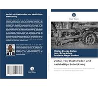 Verfall von Stadtstraßen und nachhaltige Entwicklung: Soziologische Analyse der Erklärungsfaktoren, Auswirkungen und Strategien in der Gemeinde Ngaoundere 2eme
