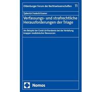 Verfassungs- und strafrechtliche Herausforderungen der Triage: Am Beispiel der Covid-19-Pandemie bei der Verteilung knapper medizinischer Ressourcen: 11