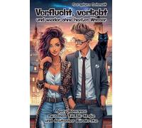 Verflucht, verliebt und wieder ohne heißes Wasser: Spicy Romance zwischen TikTok-Magie und deutscher Bürokratie