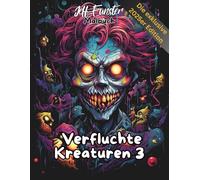 Verfluchte Kreaturen 3 - Dunkles Fantasy-Malbuch voller Mystik & Fantasie