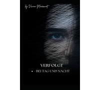 Verfolgt - Bei Tag und Nacht