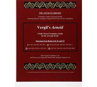 Vergil's Aeneid: A Fully Parsed Vocabulary Guide for the AP Latin Exam: Selections from Books I (1-209, 418-440, 494-578) | II (40-56, 201-249, ... | VI (295-332, 384-425, 450-476, 847-899)