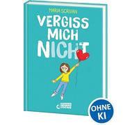 vergiss mich nICHt (nICHt genug-Reihe, Band 2): Fördert Selbstakzeptanz und Selbstbewusstsein von Kindern - Comic-Buch von New York Times-Bestsellerautorin Maria Scrivan