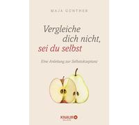 Vergleiche dich nicht, sei du selbst: Eine Anleitung zur Selbstakzeptanz