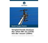 Vergleichende Analyse der alten NR 10 (1978) mit der neuen (2004)