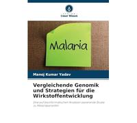 Vergleichende Genomik und Strategien für die Wirkstoffentwicklung: Eine auf bioinformatischen Ansätzen basierende Studie zu Malariaparasiten