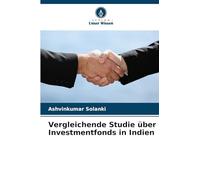 Vergleichende Studie über Investmentfonds in Indien