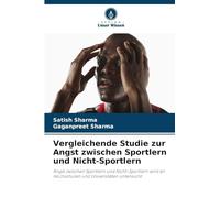 Vergleichende Studie zur Angst zwischen Sportlern und Nicht-Sportlern: Angst zwischen Sportlern und Nicht-Sportlern wird an Hochschulen und Universitäten untersucht