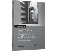 Vergonha e a política do afeto: uma contraexperiên