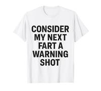 Vergonzoso Siguiente Pedo un disparo de advertencia Divertido Cringe Broma Camiseta