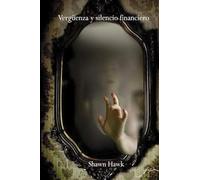 Vergüenza y silencio financiero