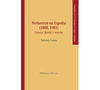 Verhaeren en España (1888, 1901): Paisaje, festejo y muerte: 67 (Estudios Críticos de literatura y de lingüística)