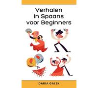 Verhalen in Spaans voor Beginners