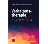 Verhaltenstherapie: Das Lehrbuch für Medizin und Psychologie