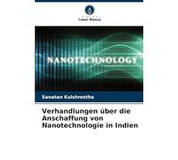 Verhandlungen über die Anschaffung von Nanotechnologie in Indien