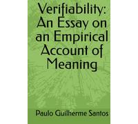 Verifiability: An Essay on an Empirical Account of Meaning
