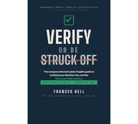 Verify or Be Struck Off: The Company Director's Plain-English Guide to Companies House Identity Verification, and the November 2026 Deadline