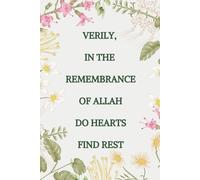 Verily, In The Remembrance of Allah Do Hearts Find Rest | Lined Notebook
