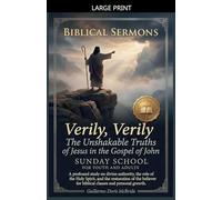 Verily, Verily: The Unshakable Truths of Jesus in the Gospel of John: 3 (Sunday School)