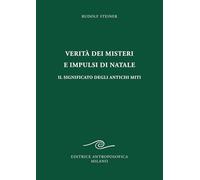Verità dei misteri e impulsi di Natale. Il significato degli antichi miti