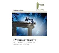 # Vérités et Omerta: De l'ombre à la lumière, un renouveau délicat