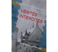 VÉRITÉS INTERDITES: Les Architectes du Mensonge