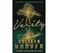 Verity: The thriller that will capture your heart and blow your mind