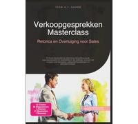 Verkoopgesprekken Masterclass: Retorica en Overtuiging voor Sales