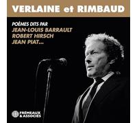 VERLAINE ET RIMBAUD - POÈMES DITS PAR JEAN-LOUIS BARRAULT, ROBERT HIRSCH, JEAN PIAT…