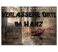 Verlassene Orte im Harz (Tischkalender 2026 DIN A5 quer), CALVENDO Monatskalender: Ein faszinierender Einblick in eine längst vergessene Zeit.