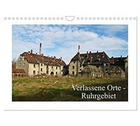 Verlassene Orte Ruhrgebiet (Wandkalender 2026 DIN A4 quer), CALVENDO Monatskalender: Eine Reise in die Vergangenheit des Ruhrgebiets