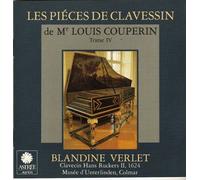 Verlet,Blandine - Les Pièces de clavecin de Mr Louis Couperin Vol.4