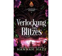 Verlockung des Blitzes (Die Firestone Academy)