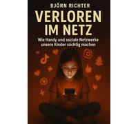 Verloren im Netz - Wenn das Handy dein Leben bestimmt