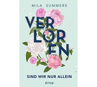 Verloren sind wir nur allein: Roman