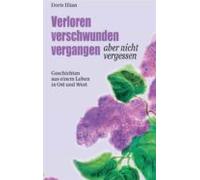 Verloren Verschwunden Vergangen Aber Nicht Vergessen (ebook)