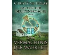 Vermächtnis der Wahrheit: Eine düstere irische historische Fantasy: 2 (Das Erbe Der Druidenbrosche)