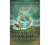 Vermächtnis der Wahrheit: Eine düstere irische historische Fantasy (Das Erbe der Druidenbrosche)